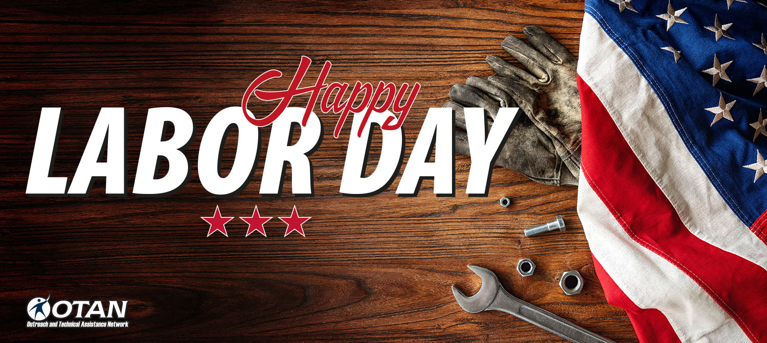 Happy Labor Day from OTAN