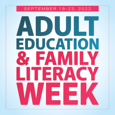 Adult Education & Family Literacy Week - September 19-23, 2022